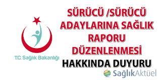 SÜRÜCÜ ADAYLARI VE SÜRÜCÜLERDE ARANACAK SAĞLIK ŞARTLARI İLE MUAYENELERİNE DAİR YÖNETMELİKTE DEĞİŞİKLİK YAPILMASINA DAİR YÖNETMEL